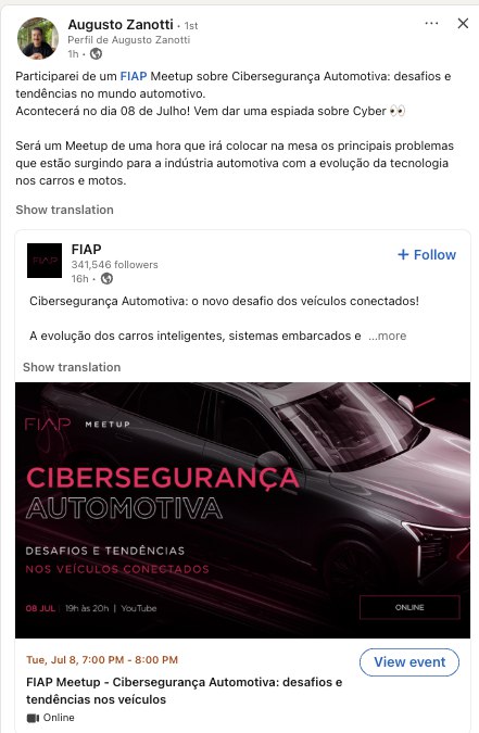 A FIAP vai fazer um evento sobre cibersegurança automotiva, um tema bem escasso aqui no Brasil ainda.Vai ocorrer dia 08 desse mês (terça-feira)19hs-20hs (1 hora de duração)Link do evento: 