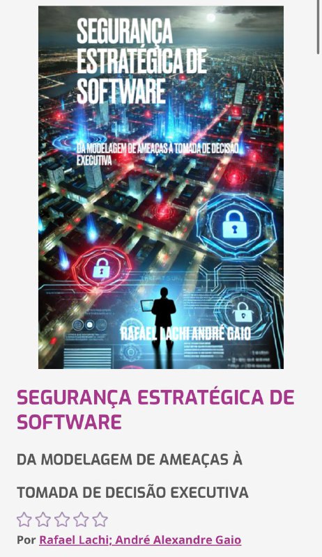 O Rafael Lachi, um dos grandes nomes quando se pensa em modelagem de ameaças aqui no brasil, lançou um livro bem bacana. Fiquei tentado a comprar. Alguém já o tem e tem alguma opinião?