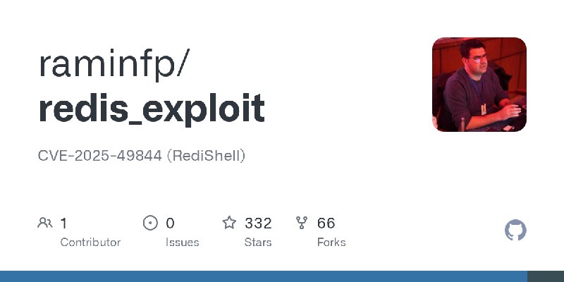 GitHub - raminfp/redis_exploit: CVE-2025-49844 (RediShell)