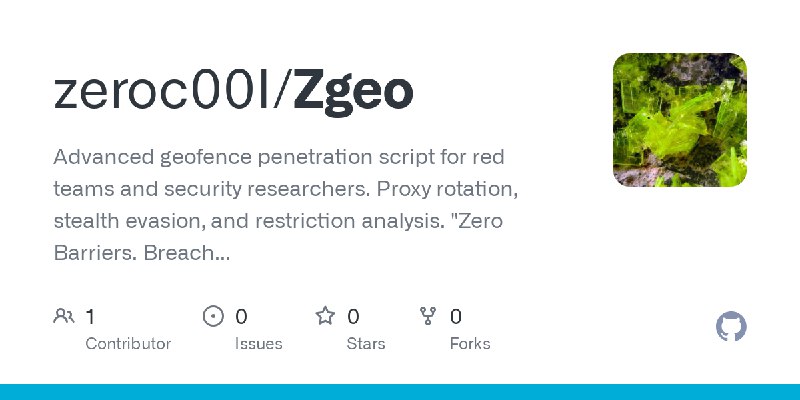 GitHub - zeroc00I/Zgeo: Advanced geofence penetration script for red teams and security researchers. Proxy rotation, stealth evasion…